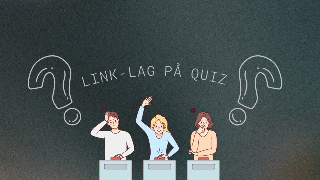 Link-lag på lønningsquiz