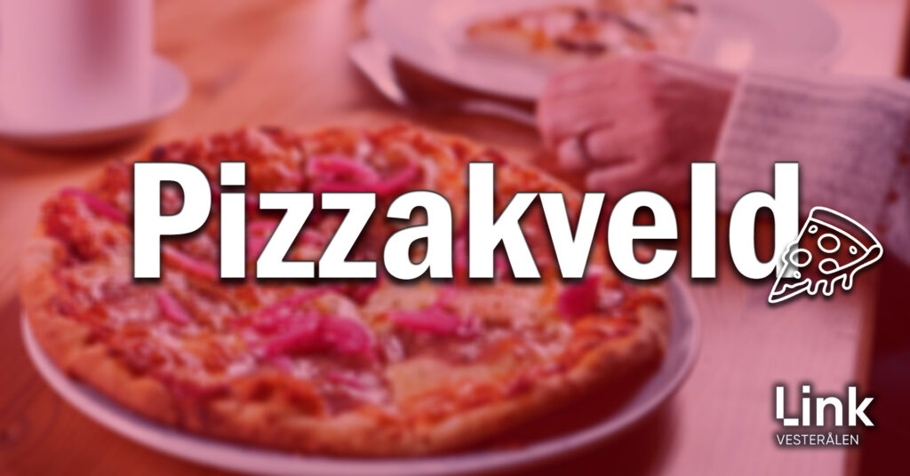 Pizzakveld med LINK