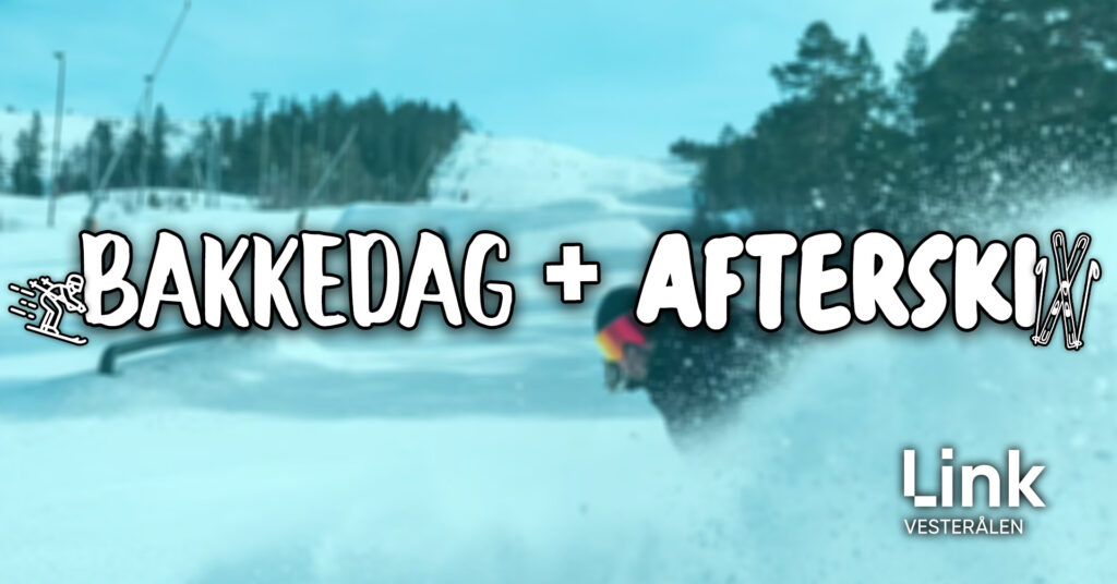 Bakkedag + Afterski